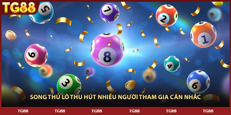 Song thủ lô thu hút nhiều người tham gia cân nhắc